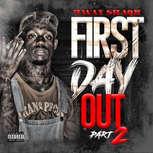 First Day Out, Pt. 2 (Explicit)