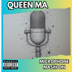 Microphone Masih Menyala