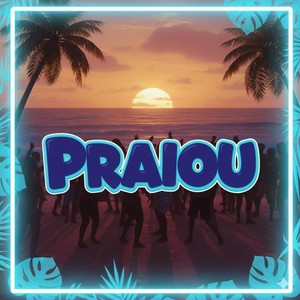 Praiou (Explicit)