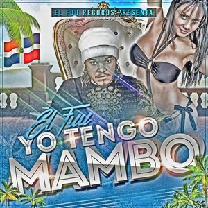 Yo Tengo Mambo (Explicit)