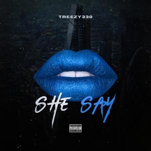she say (Explicit)