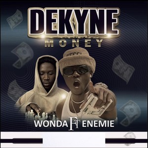 Dekyne Money (feat. Enemie) (Explicit)