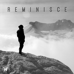 Reminisce (Explicit)