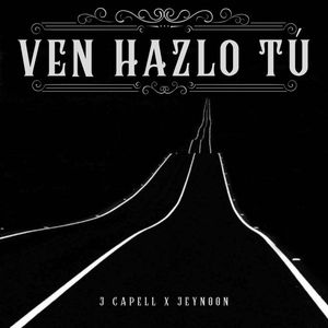 Ven Hazlo Tu (Explicit)