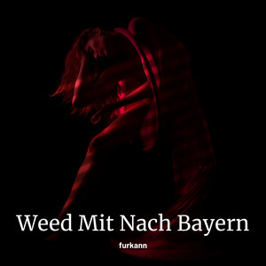 ** Mit Nach Bayern (Explicit)