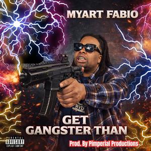 Get Gangster Than (Explicit)