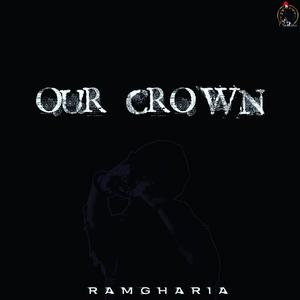 Our Crown (Explicit)
