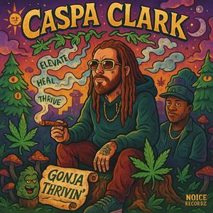 Gonja Thrivin' (Explicit)