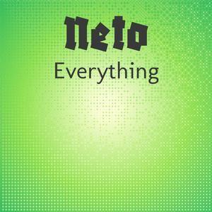 Neto Everything