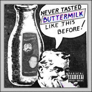 BUTTERMILK (Explicit)