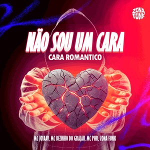 NÃO SOU UM CARA ROMANTICO (Explicit)