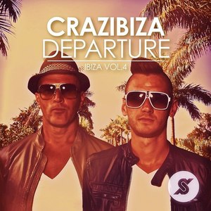 Crazibiza Departure, Vol.4