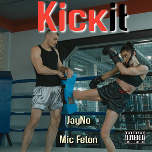 Kickit (Explicit)