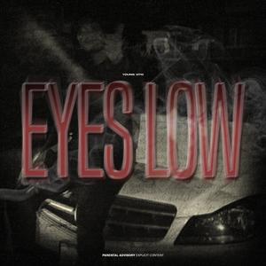 EYES LOW (Explicit)