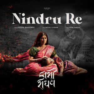 Nindru Re (From "Kaashi Raaghav")