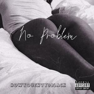 No Problems (feat. Yung Envy) [Explicit]