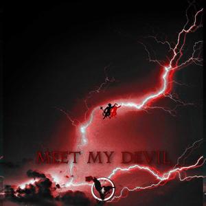 Meet My Devil (Explicit)