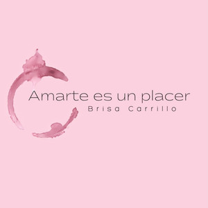 Amarte Es un Placer