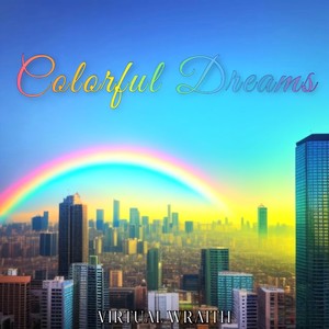 Colorful Dreams