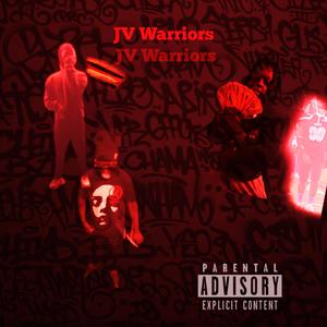 JV Warriors (Explicit)