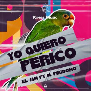 Yo Quiero Perico (feat. M. Perdomo)