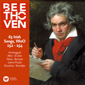Beethoven: 63 Irish Songs, Pt. 3, WoO 154 - No. 63, Since All Thy Vows 
