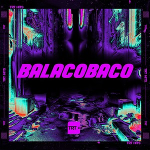 BALACOBACO (Explicit)