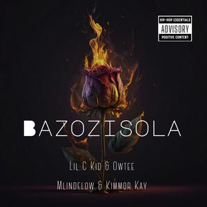 Basazobona (feat. Lil C Kid, Owtee, Mlindelow & Kimmor Kay)