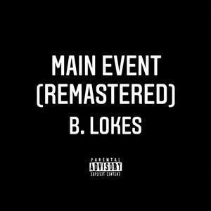 Main Event (Remastered) [Explicit]