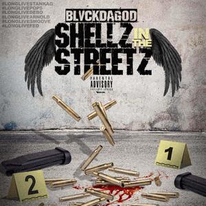 Shellz In The streetz (Explicit)