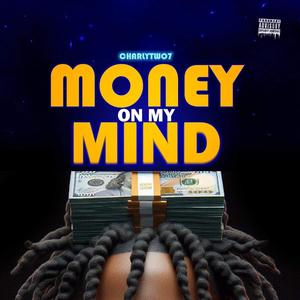 Money On My Mind (Explicit)