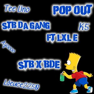 Pop out (feat. LxL E & K5) [Explicit]