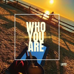 Who You Are