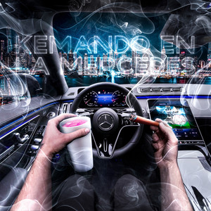 kemando en la mercedes (Explicit)