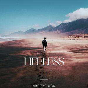 LIFELESS (Explicit)