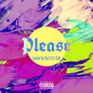 Please (feat. G. Alium)