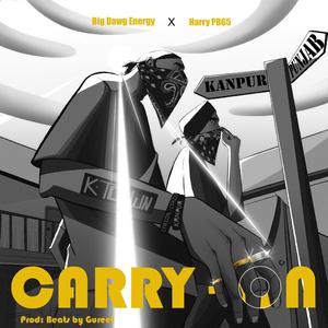 CARRY ON (feat. Harry PB65) [Explicit]