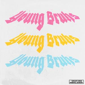 Young Bruhs (Explicit)