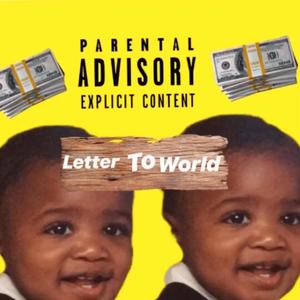 Letter To The World (Explicit)