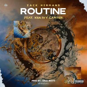 ROUTINE (feat. Kiia Carter) [Explicit]