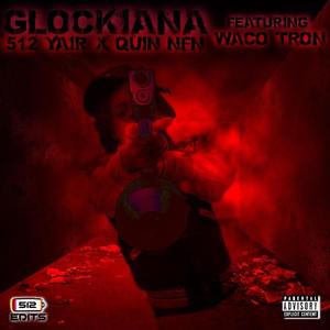 Glockiana (feat. Wacotron) (Explicit)