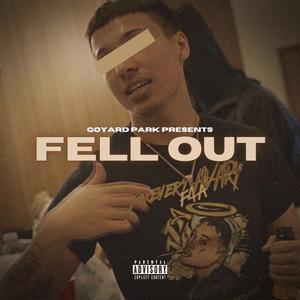 Fell Out (Explicit)