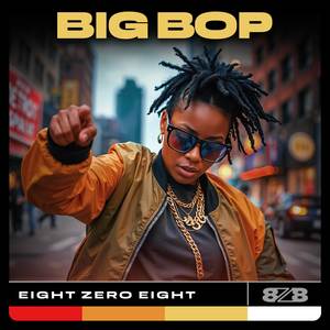 Big Bop (Explicit)