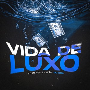Vida de Luxo (Explicit)