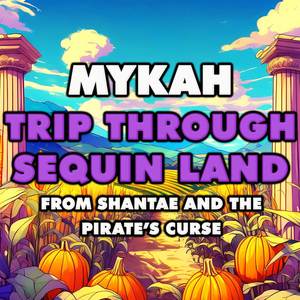 Trip through Sequin Land (From "Shantae and the Pirate's Curse")