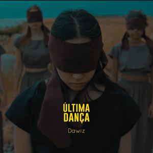 Última Dança (Explicit)