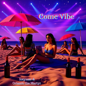 Come Vibe (Explicit)