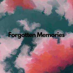 Forgotten Memories