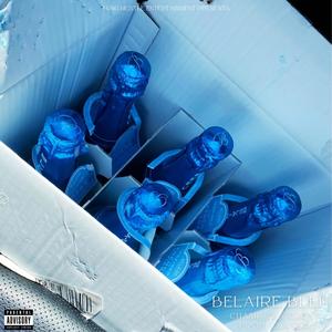 Belaire Bleu (Explicit)