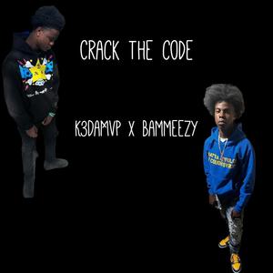 Crack The Code (feat. Bammeezy) [Explicit]